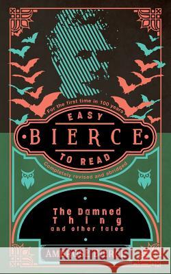 Bierce: Easy To Read: Completely Revised And Abridged Bierce, Ambrose Gwinnett 9789188895042