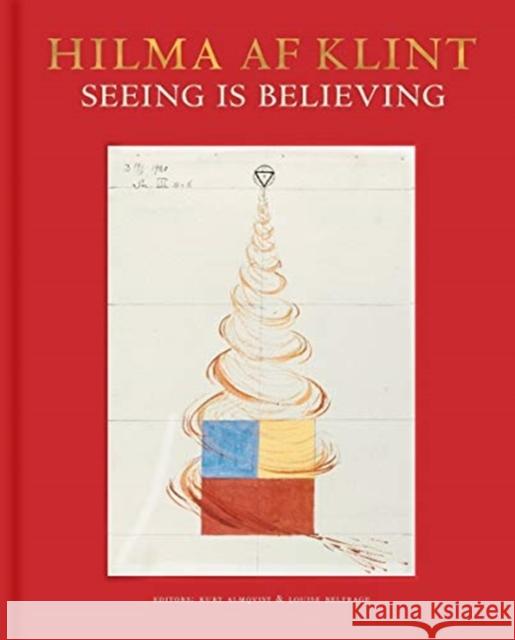 Hilma AF Klint: Seeing Is Believing Hilma A 9789189069183 Bokforlaget Stolpe AB