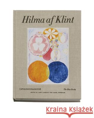 Hilma af Klint Catalogue Raisonne Volume III: The Blue Books (1906-1915) Kurt Almqvist 9789189069244
