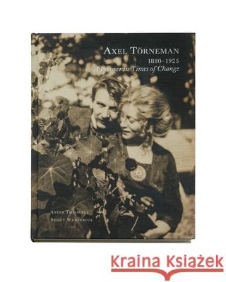 Axel Toerneman Anita Theorell 9789189069305 Stolpe Publishing
