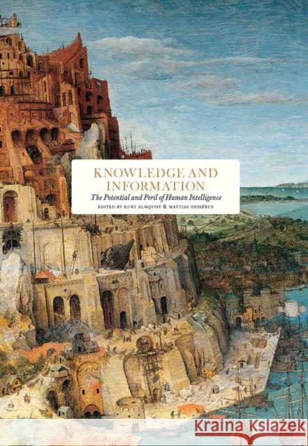 Knowledge and information: The Potential and Peril of Human Intelligence  9789189069619 Bokforlaget Stolpe