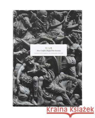 War: how conflict shaped our societies  9789189069770 Stolpe Publishing