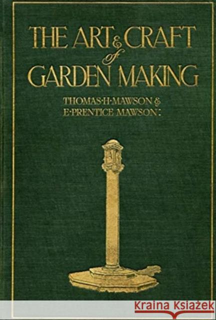 Mawson: The Art and Craft of Garden Making Thomas H. Mawson 9789189069985 Stolpe Publishing