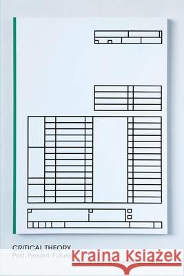 Critical Theory - Past, Present, Future Anders Bartonek Sven-Olov Wallenstein 9789189109353