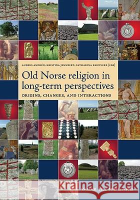 Old Norse Religion in Long-Term Perspectives: Origins, Changes, and Interactions Andrén, Anders 9789189116818 NORDIC ACADEMIC PRESS,SWEDEN