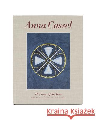 Anna Cassel: The Tale of the Rose  9789189425828 Stolpe Publishing