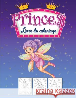 Livre de Coloriage des Princesses: Livre d'activités pour les petites filles Dahlberg, Norea 9789189478039