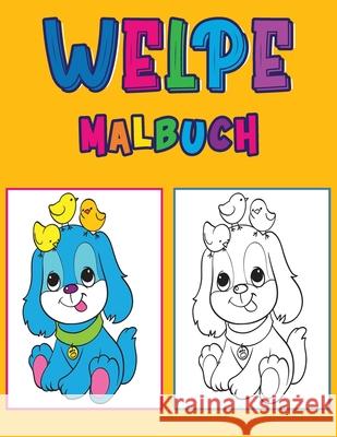 Welpe Malbuch: Aktivitätsbuch für Kinder Dahlberg, Norea 9789189478336 Norea Dahlberg