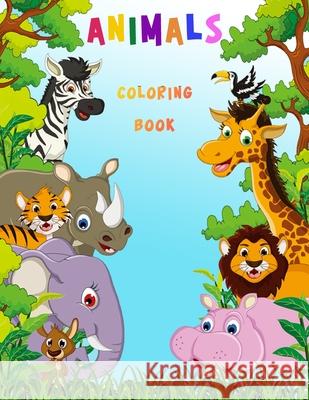Animals Coloring Book: Activity Book for Kids Norea Dahlberg 9789189478428