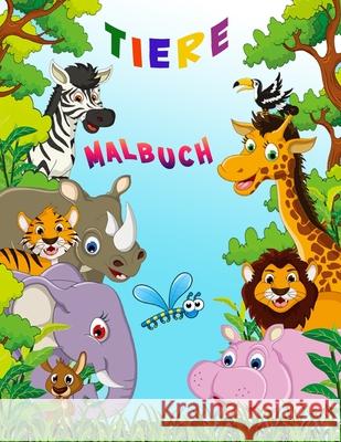 Tiere Malbuch: Aktivitätsbuch für Kinder Dahlberg, Norea 9789189478466 Norea Dahlberg