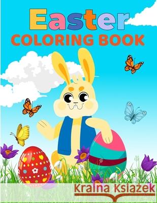 Easter Coloring Book for Kids: Amazing Coloring pages with Easter Eggs, Bunny, Chicken, Easter Basket and more for Kids, Toddlers and Preschoolers Strasser D 9789189571532 Dominik Strasser