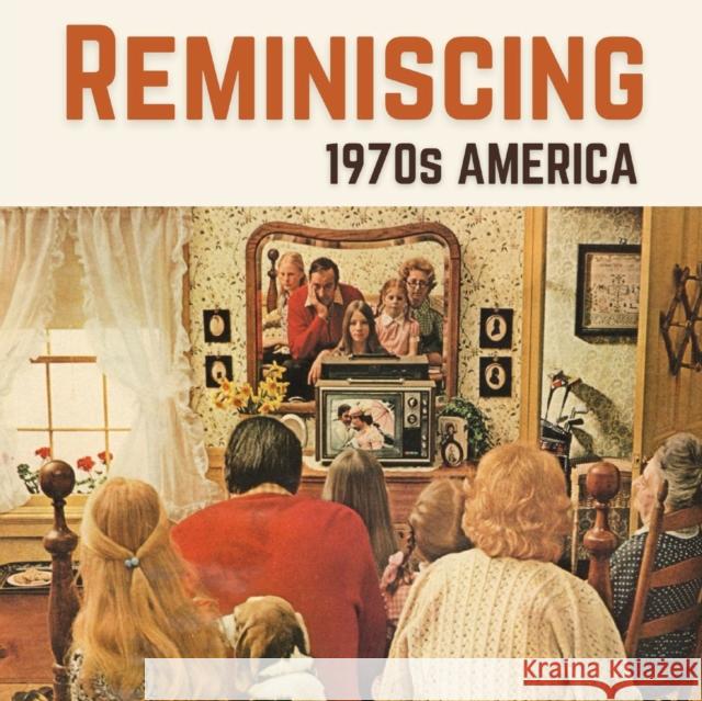 Reminiscing 1970s America: Memory Lane Picture Book for Seniors with Dementia and Alzheimer's Patients. Jacqueline Melgren   9789189700291 Adisan Publishing AB