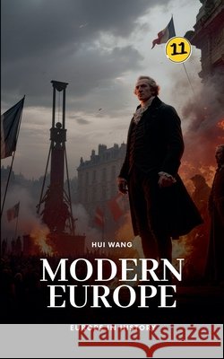 Modern Europe: Europe in History Hui Wang 9789190150337 Hui Wang