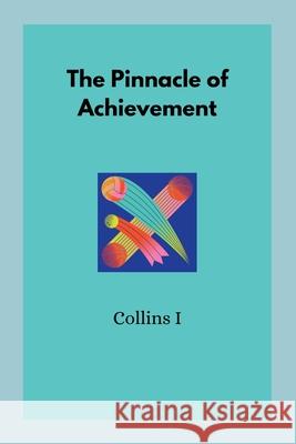 The Pinnacle of Achievement Collins I 9789192689705 Collins