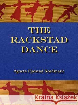 The Rackstad Dance Agneta Maria Nordmark 9789197348256 FJ Derstad F Rlag & F Rem L