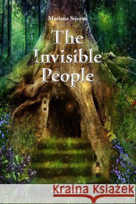 The Invisible People: In the Magical World of Nature Mariana Sjerna 9789197839952 Soullink Publisher