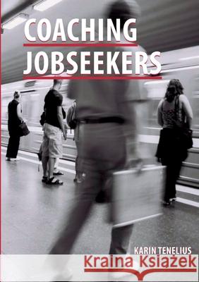 Coaching Jobseekers Karin Tenelius 9789197887311 Tuffleadershiptraining