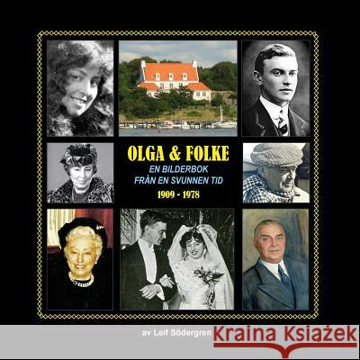 Olga & Folke: En Bilderbok Fran En Svunnen Tid Sodergren Leif   9789197918893 LEMONGULCHBOOKS