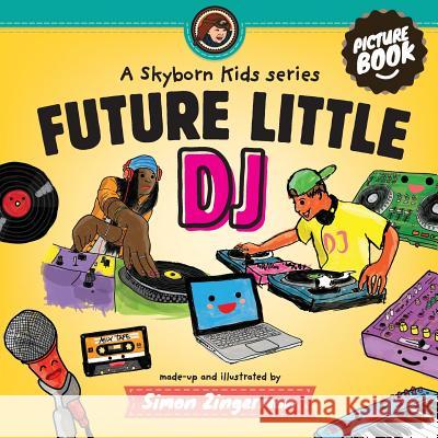 Future Little DJ Simon Zingerman 9789198090437