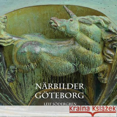 Närbilder Göteborg Södergren, Leif 9789198201512 Lemongulchbooks