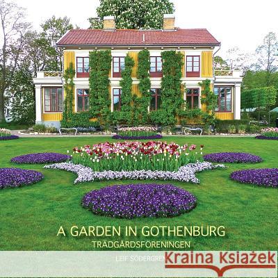 A Garden in Gothenburg    9789198201543 LEMONGULCHBOOKS