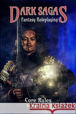 Dark Sagas Fantasy Roleplaying Mikael Hassel 9789198261721 Mikael Hassel