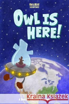 Owl Is Here! H 9789198269574 978-91-982695-7-4
