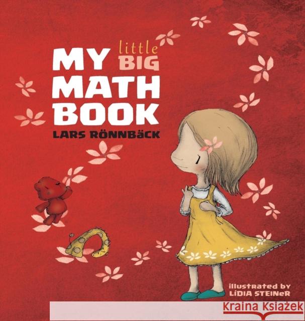 My Little Big Math Book Lars Ronnback Lidia Steiner 9789198282603 Up to Change AB