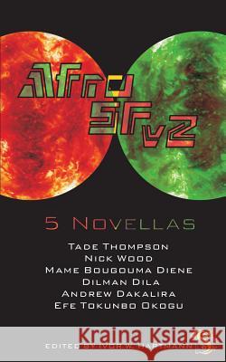 AfroSFv2 Tade Thompson, Nick Wood, Ivor Hartmann 9789198291315