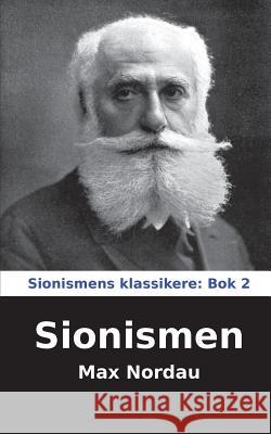 Sionismen Max Nordau, Jon Andersen, Jon Andersen 9789198363982 Israelbok