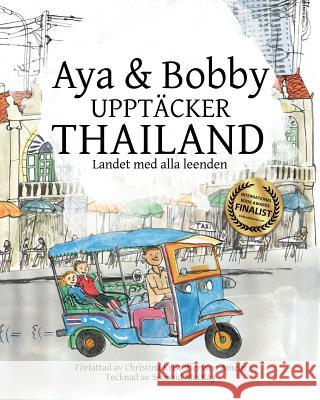 Aya & Bobby Upptäcker Thailand: Landet med alla leenden MacKay, Seonaid 9789198370027