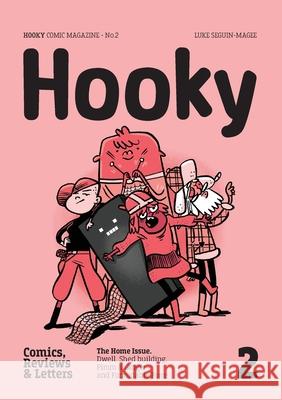 Hooky: Comic Magazine, No.2 Luke Seguin-Magee Luke Seguin-Magee 9789198374315