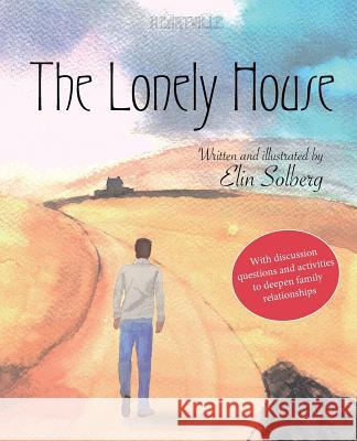 The Lonely House Elin Solberg 9789198422405 Deep to Deep Books