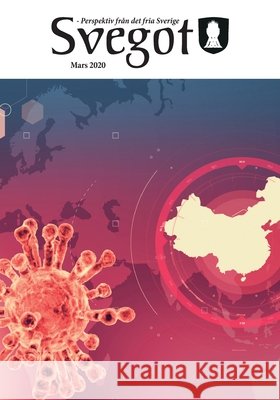 Svegot - Mars 2020 Magnus Söderman, Dan Eriksson, Ludvig Delin 9789198441031