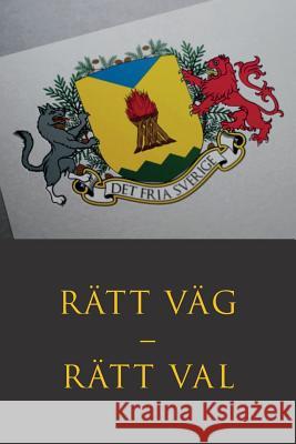 Rätt väg - Rätt väl (förening), Det Fria Sverige 9789198441123 Svegot-Dfs