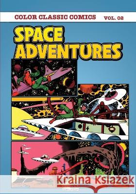 Classic Comics - Space Adventures Colour Volume 2 Malik Nairat 9789198504828 Masarts Designs (Malik Nairat)
