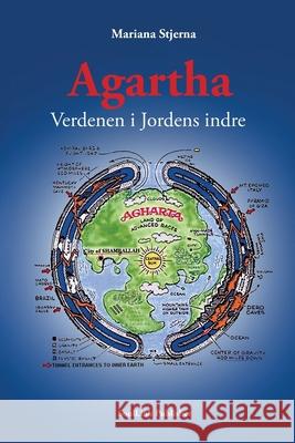 Agartha: Verdenen i Jordens indre Mariana Stjerna 9789198578591 Soullink Publisher