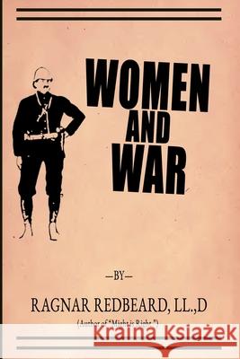 Women and War Arthur Desmond Ragnar Redbeard 9789198593235