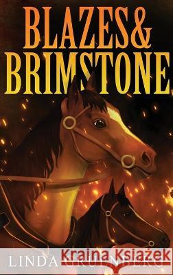 Blazes & Brimstone Linda Gruenberg 9789198631784 Kenda Press