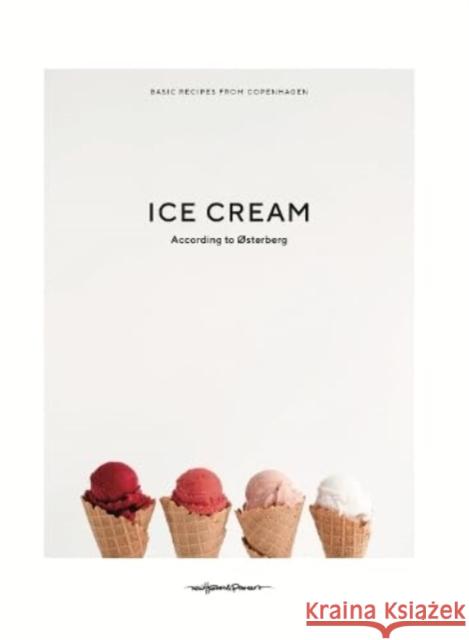 Ice Cream according to Osterberg Cathrine Osterberg   9789198656510 New Heroes & Pioneers