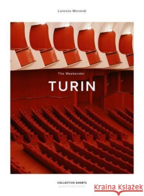 The Weekender Turin Lorenzo Morandi 9789198656558