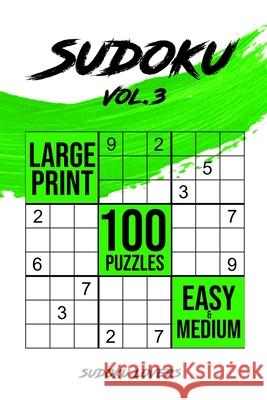 Sudoku Large Print: 100 Easy and Medium Puzzles Sudoku Lovers 9789198681512 Sudoku Books