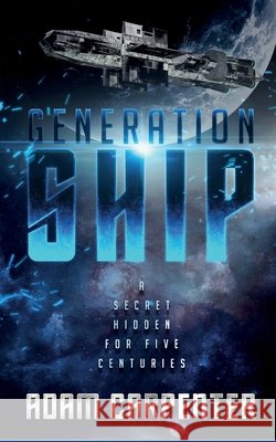 Generation Ship Adam Carpenter 9789198684063