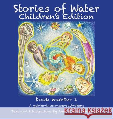 Stories of Water Children's Edition 1 Anna-Carin Martensson 9789198708134