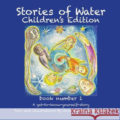 Stories of Water Children's Edition 1 Anna-Carin Martensson   9789198708165