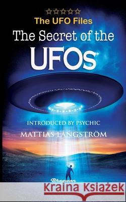 THE UFO FILES - The Secret of the UFOs Orfeo M. Angelucci Mattias L 9789198735710 Bhagwan