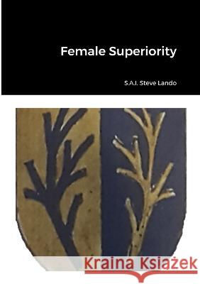 Female Superiority Steve Lando   9789198745658 Steve Lando