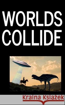 Worlds Collide Derek Power Rachael Boucker T. J. Berg 9789198750928 Nordic Press
