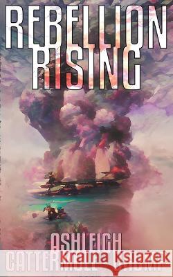 Rebellion Rising Ashleigh Cattermole- Crump   9789198750997