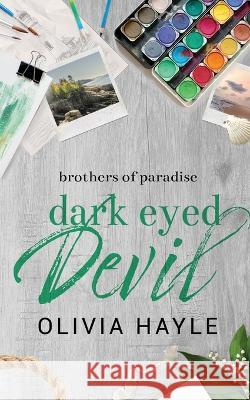 Dark Eyed Devil Olivia Hayle   9789198793659 Theresia Publishing AB